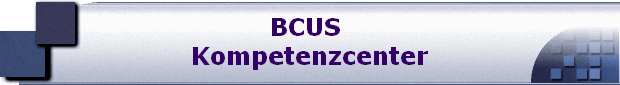 BCUS 
Kompetenzcenter