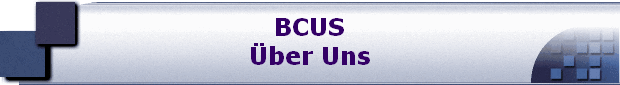 BCUS
�ber Uns