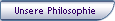 Unsere Philosophie